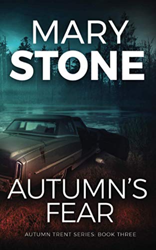 

Autumn's Fear (Autumn Trent FBI Mystery Series)
