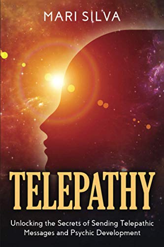 Stock image for Telepathy: Unlocking the Secrets of Sending Telepathic Messages and Psychic Development (Extrasensory Perception) for sale by HPB-Diamond