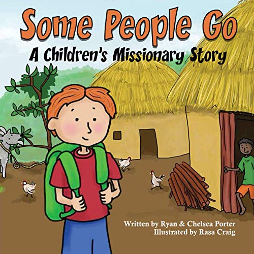 Stock image for Some People Go: A Childrens Missionary Story for sale by Upward Bound Books