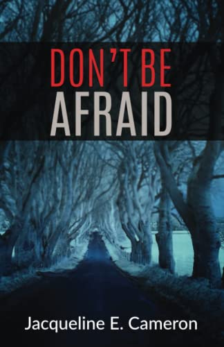 Stock image for DON'T BE AFRAID for sale by ALLBOOKS1