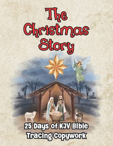 9798574152751: The Christmas Story 25 Days of KJV Bible Tracing Copywork