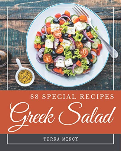Stock image for 88 Special Greek Salad Recipes: A Greek Salad Cookbook to Fall In Love With for sale by GreatBookPrices
