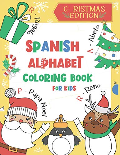 Beispielbild fr Spanish Alphabet Coloring Book for Kids: Christmas Edition: Color and Learn the Spanish Alphabet and Words (Includes Translation and Pronunciation) - zum Verkauf von GreatBookPrices