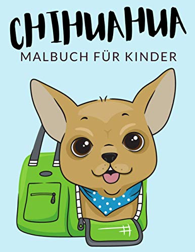 Beispielbild fr Chihuahua Malbuch Fr Kinder: Chihuahua Malbcher Fr Kinder, Techichi, Langhaar Chihuahua Malbuch Fr Kinder, ber 30 Seiten zum Ausmalen, Perfekte . im Alter von 4-8 Jahren und lter - ???? ? ???? zum Verkauf von Buchpark