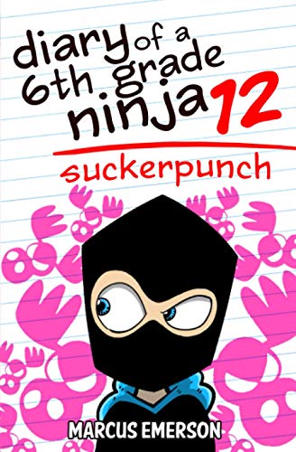 Beispielbild fr Diary of a 6th Grade Ninja 12: Suckerpunch zum Verkauf von Goodwill Books