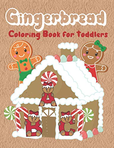 Stock image for Gingerbread Coloring Book for Toddlers: Christmas coloring book with fun, easy, and simple gingerbread characters, houses, cookies and decorations. Ma for sale by GreatBookPrices