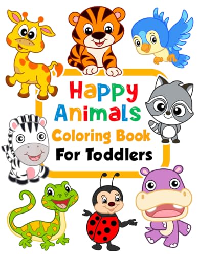 Happy Animals Coloring Book For Toddlers 100 Funny Animals Easy Coloring Pages For Preschool And Kindergarten Big Coloring Book Abebooks Kim Coloring Book