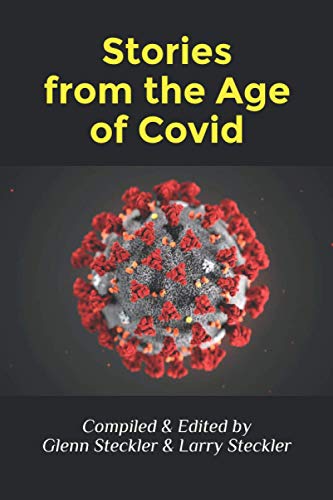 Stock image for Stories from the Age of Covid: a collection of tales from the pandemic for sale by Better World Books: West