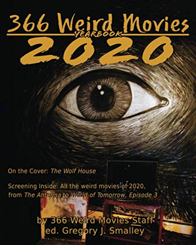 Stock image for 366 Weird Movies 2020 Yearbook for sale by ALLBOOKS1