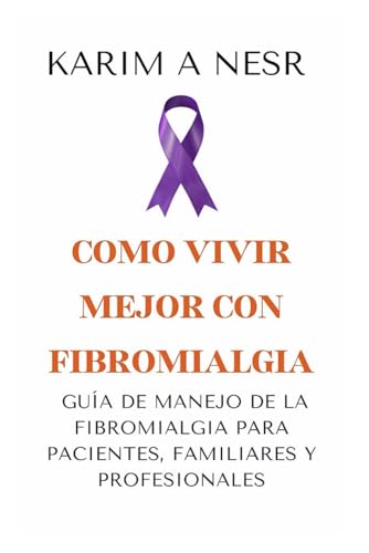 Stock image for Como Vivir Mejor Con Fibromialgia for sale by Hamelyn
