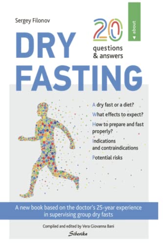 9798575584414: 20 Questions & Answers About Dry Fasting: A Complete Guide To Dry Fasting (Siberika Publishing)