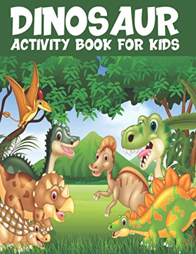 Beispielbild fr Dinosaurs Activity Book For Kids Coloring, Dot To Dot, Mazes, Word Search and More Fun Activities for Kids for Ages 48 zum Verkauf von PBShop.store US