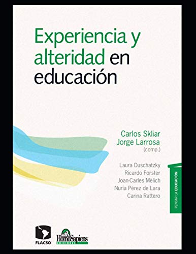 Stock image for Experiencia y alteridad en educacin: Pensar la educacin for sale by GreatBookPrices