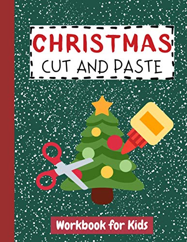 Scissor Skills Christmas Cut and Paste Workbook for Kids Ages 2-5