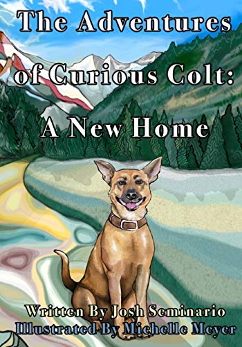 Stock image for The Adventures of Curious Colt: A New Home for sale by Drew