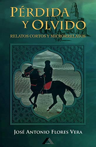 Stock image for Prdida y olvido: Relatos cortos y microrrelatos (Spanish Edition) for sale by Ria Christie Collections