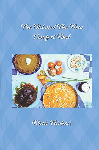 Stock image for THE OLD AND THE NEW COMFORT FOOD for sale by Big River Books