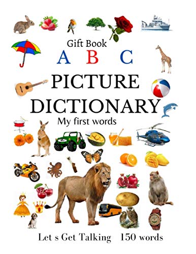 Imagen de archivo de ABC Book Picture Dictionary : My First Words Let S Get Talking 150 Words Gift a la venta por Better World Books