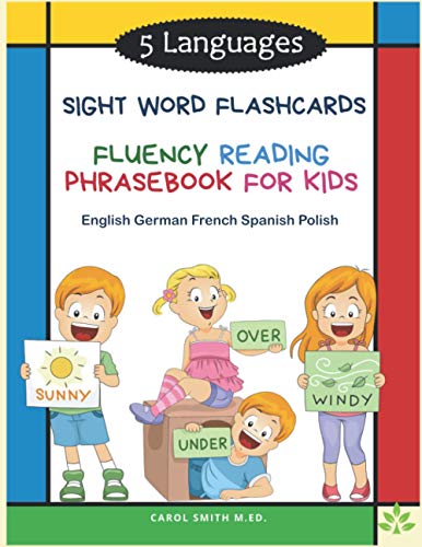 9798576158881: 5 Languages Sight Word Flashcards Fluency Reading Phrasebook for Kids - English German French Spanish Polish: 120 Kids flash cards high frequency ... and colorful pictures: kindergarten - grade 3