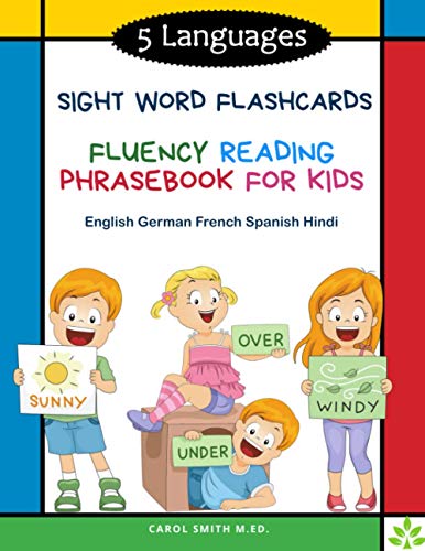 9798576166145: 5 Languages Sight Word Flashcards Fluency Reading Phrasebook for Kids - English German French Spanish Hindi: 120 Kids flash cards high frequency words ... and colorful pictures: kindergarten - grade 3