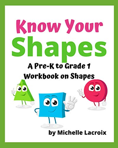 Stock image for Know Your Shapes: A Pre-K to Grade 1 Workbook About Shapes for sale by GreatBookPrices
