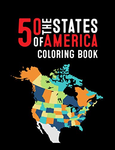 Stock image for 50 The States of America Coloring Book: Proud of the America Color 50 Beautiful Pages of United States And 50 States Nature flower and more illustration Perfect Easy To Color And Learn More Details Fo for sale by Ria Christie Collections