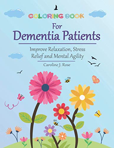 Stock image for Coloring Book for Dementia Patients: Improve Relaxation, Stress Relief, and Mental Agility for sale by GreatBookPrices