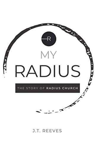 Imagen de archivo de My RADIUS : The Story of RADIUS Church a la venta por Better World Books