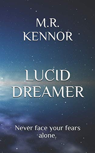 Stock image for LUCID DREAMER: Never face your fears alone. for sale by Bahamut Media