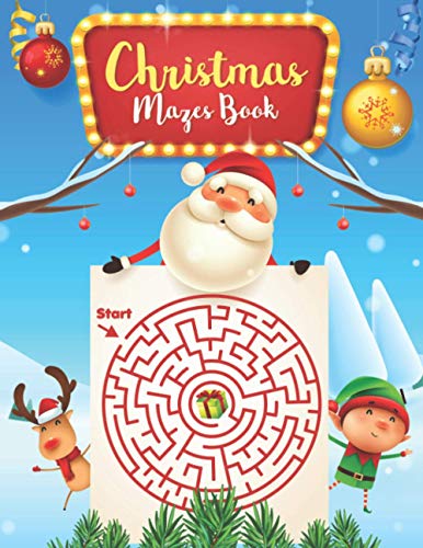 Beispielbild fr Christmas Mazes book: For Kids: An Amazing Mazes Activity Book for Kids, Maze Puzzles, Fun Children's Christmas Gift or Present for Toddlers zum Verkauf von GreatBookPrices
