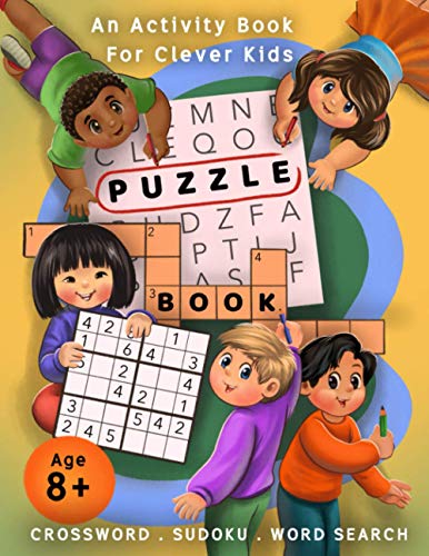 Stock image for Crossword, Sudoku, & Word Search Puzzle Book: An Activity Book For Clever Kids Age 8+ for sale by California Books