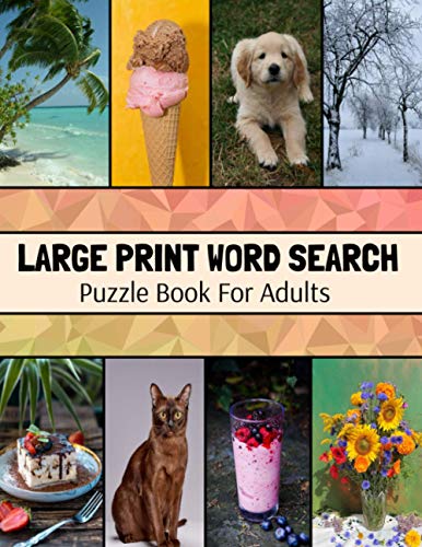 Stock image for Large Print Word Search Puzzle Book For Adults: Wide Variety Of Topics, Large Print Activity Book, Word Find Puzzle Books For Adults for sale by GreatBookPricesUK