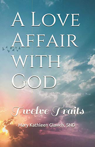 Stock image for A Love Affair with God: Twelve Traits for sale by California Books