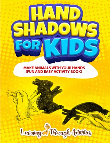 9798577758707: Hand Shadows For Kids: Make Animals With Your Hands - Gibbs,  Charlotte; Activities, Learning Through - AbeBooks