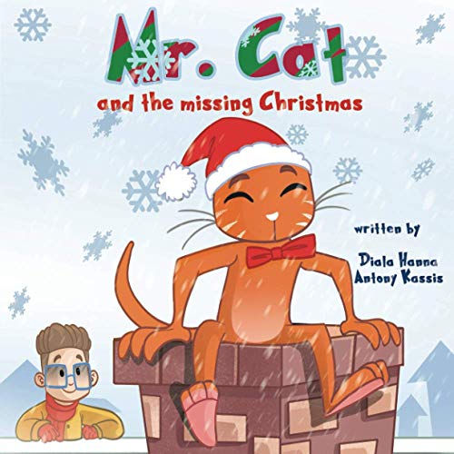 Beispielbild fr Mr. Cat and the missing Christmas: Perfect bedtime story about Christmas, for ages 3 to 7 zum Verkauf von ALLBOOKS1