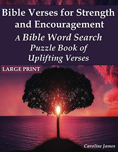 Stock image for Bible Verses for Strength and Encouragement: A Bible Word Search Puzzle Book of Uplifting Verses for sale by GreatBookPrices