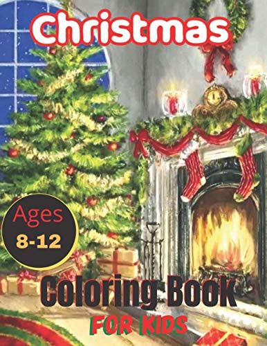 Stock image for Christmas Ages 8-12 Coloring Book For Kids: A fun educational activity book for Kids. Santa Claus, elves and other christmas With 50 unique designs. for sale by GreatBookPrices