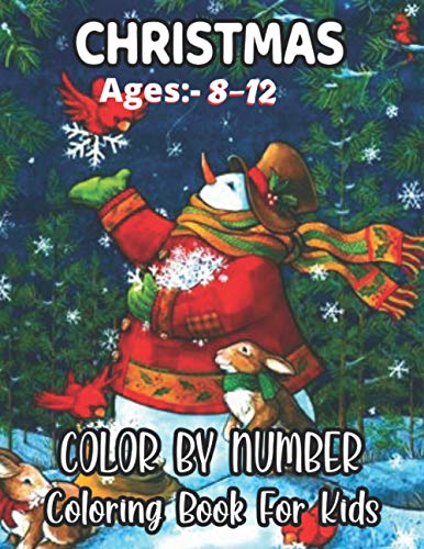 Stock image for Christmas Ages 8-12 Color By Number Coloring Book For Kids: Santa Claus, reindeers, elves coloring pages and more! for sale by GreatBookPrices