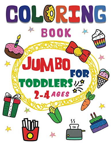 Stock image for Coloring book jumbo for toddlers 2-4 ages: Beginner-Friendly Super Large Simple Picture Coloring Books for release stress, improve pencil grip for Tod for sale by GreatBookPrices