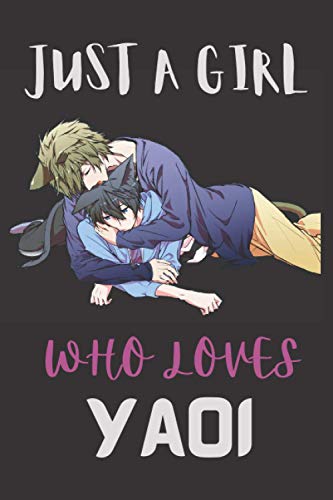 Stock image for Just A Girl Who Loves Yaoi: Notebook Gift For Anime / mangas lovers for sale by Big River Books