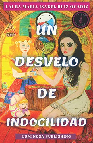 Stock image for Un desvelo de indocilidad for sale by Chiron Media