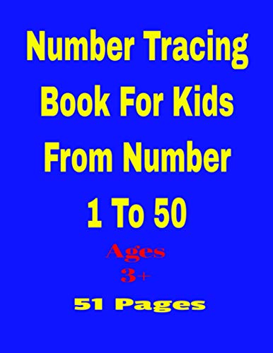 Imagen de archivo de Number tracing book for kids from number 1 to 50: Kids Number Tracing Book 1 to 50 for ages three and up a la venta por GreatBookPrices