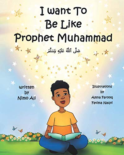 Stock image for I Want To Be Like Prophet Muhammad for sale by PBShop.store US