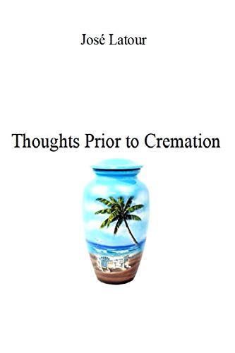 Stock image for Thoughts Prior to Cremation for sale by GreatBookPrices