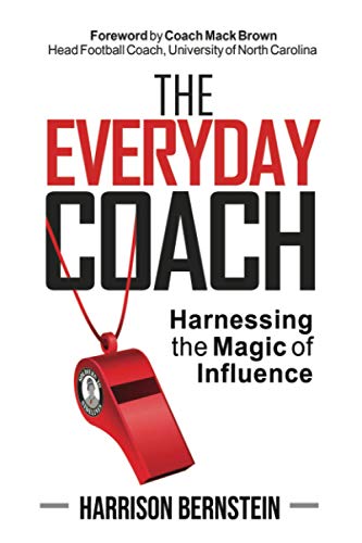 Beispielbild fr The Everyday Coach: Harnessing The Magic of Influence zum Verkauf von Better World Books