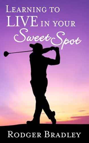 9798579137722: Learning to Live in your Sweet Spot