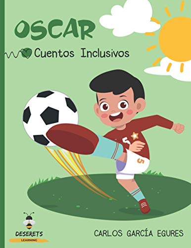 Stock image for Oscar: Cuento Inclusivo (Spanish Edition) for sale by ALLBOOKS1