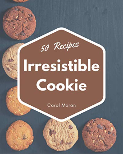 Stock image for 50 Irresistible Cookie Recipes: The Best Cookie Cookbook that Delights Your Taste Buds for sale by ALLBOOKS1