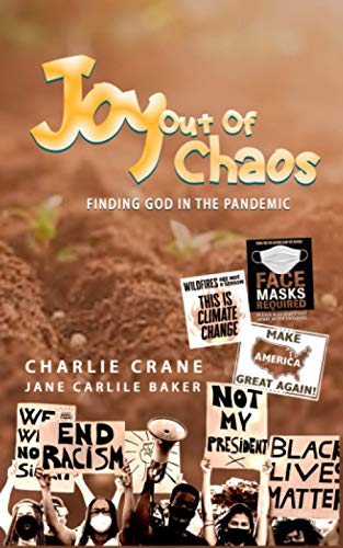 Stock image for Joy Out of Chaos: Finding God in the Pandemic for sale by Big River Books