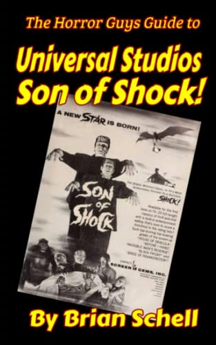 Stock image for The Horror Guys Guide to Universal Studios Son of Shock! for sale by GreatBookPrices